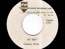 DEMO ACETATE-NORTHERN/MODERN SOUL-ANTHONY WHITE-HEY BABY/THERE WILL NEVER BE AN