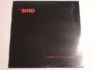 the Bind - I Think You Thought US rare orig' SEALED PRIVATE LP 1982