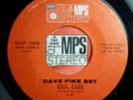 Dave Pike Set - Soul Eggs / Raga Jeeva Swara 45 ex MPS rare jazz funk