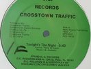 DISCO-FUNK* Crosstown Traffic - Tonight's The Night *SHE'S SO SPECIAL* Rare 82