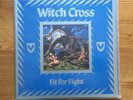 Witch Cross - Fit For Fight Vinyl LP