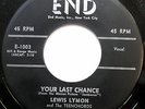 LEWIS LYMON & TEENCHORDS 45 Your Last Chance NEAR MINT Doo Wop ORIGINAL e182
