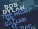 Bob Dylan The Night We Called It A Day 7