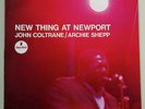 ARCHIE SHEPP/JOHN COLTRANE - NEW THING AT NEWPORT - IMPULSE/NIPPON COLUMBIA-FOC
