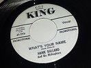 HANK BALLARD Daddy Rolling Stone / What's Your Name KING 5931 PROMO RARE SOUL 45
