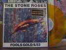 STONE ROSES FOOLS GOLD 9.53 - LP 1315-1-JD YELLOW VINYL