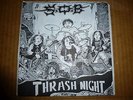 S.O.B.:Thrash Night ORIGINAL RED VINYL EP,Gauze,G.I.S.M.,Napalm Death,Repulsion