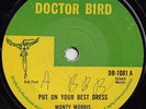 MONTY MORRIS  PUT ON YOUR BEST DRESS  UK ORIG  SOUGHT AFTER ROCKSTEADY