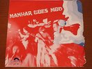 MANHAR & ARUN AMIN - Manhar Goes Mod  INDIAN garage/mod/funk EP LISTEN