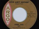 Northern Soul Popcorn 45 JOHNNY NASH Love Ain't Nothin ARGO HEAR