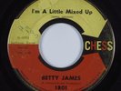 R&B Soul 45 BETTY JAMES I'm A Little Mixed Up CHESS HEAR