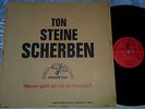 TON STEINE SCHERBEN  warum geht es mir so dreckig  LP  1971  1st PRESS getackert