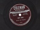 Ray-O-Vacs Hot Dog / I'm The Baby Now Coleman 112  78rpm