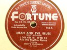 JOHNNIE WHITE SKEETS MCDONALD Mean And Evil Blues/Tattooed Lady FORTUNE 78RPM ?