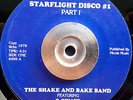 S-SENCE SHAKE & BAKE BAND Starflight Disco RARE BOOGIE FUNK/MODERN,SOUL BREAKS 7