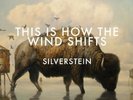 SILVERSTEIN - THIS IS HOW THE WIND SHIFTS NEW VINYL