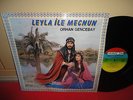 ORHAN GENCEBAY - Leyla Ile Mecnun. rare Lp von 1983