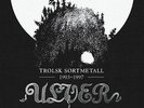 ULVER - Trolsk Sortmetall BOX SET 4xLP Vargnatt Bergtatt Kveldssanger Nattens