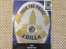 J DILLA FUCK THE POLICE 7