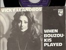 Vicky Leandros – When Bouzoukis Played - RARE SCANDINAVIAN PRESSING 45