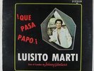 Luisito Marti con el Combo de Johnny Ventura - Que Pasa Papo LP - Discolor VG+