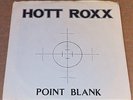 HOTT ROXX Point Blank 7