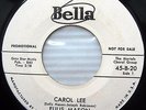 EULIS MASON & BELLA TONES Carol Lee WHITE LABEL PROMO Doo-Wop 45-B-20 cc1035