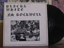 NS ROCKWELL, BLACK & WHITE - PRIVATE PRESS GUITAR LP