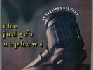 LOS SOBRINOS DEL JUEZ (JUDGE'S NEPHEWS) - 