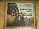 The Grass Roots Single Only When You´re Lonely RCA 45-9723,Top Raro Beat.