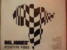 Del Jones' Positive Vibes