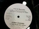 June Evans If You Want My Lovin 12in H & H Records **BOOGIE FUNK SOUL**