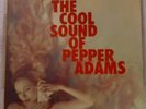 Pepper Adams - The Cool Sound of Pepper Adams - Orig. 1st Issue Regent 6066 Mono