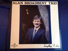 Rare Jazz LP : Alan Broadbent Trio   Everything I Love   Discovery DS 929