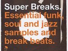SUPER BREAKS VOLUME 1 Various Artists NEW JAZZ SOUL FUNK BREAK BEATS 2X LP VINYL