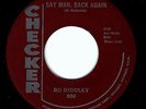 BO DIDDLEY - SAY MAN, BACK AGAIN / SHE'S ALRIGHT - CHECKER 45RPM (1959)