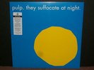 PULP - They Suffocate at Night 12