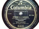 EDITH PIAF - HYMNE A L'AMOUR - Columbia Suisse DZ 756 - 78 tours