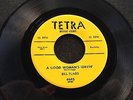 Bill Flagg on Tetra  A GOOD WOMAN'S LEAVIN' / GO CAT GO ROCKABILLY 45  hear