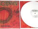THE CROWN - THE BURNING - White Vinyl - Crown Of Thorns At The Gates The Haunted