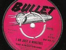 BULLET BU 409 - JACKIE BERNARD KINGSTONIANS - I AM JUST A MINSTREL / YESTERDAY
