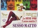 Sesso matto Italy X-rated Funk freakbeat 45 Le sexe fou PS French LISTEN