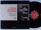 JOHN LEE HOOKER It Serve You Right to Suffer IMPULSE LP