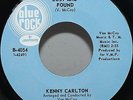 Kenny Carlton 45 Lost And Found Northern Soul Blue Rock B-4054 HEAR