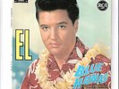 ELVIS PRESLEY - Blue Hawaii                          ***EP / Fra - Press***
