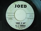RARE ( MONSTER NORTHERN SOUL 45 ) 1965 - B.J. THOMAS  - KEEP IT UP - JOED - HEAR