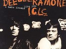 Dee Dee Ramone I.C.L.C.: I Hate Freaks Like You, Vinyl, RARE
