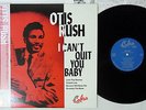 OTIS RUSH I CAN'T QUIT YOU BABY COBRA VS-6001 Japanese Pressing MONO OBI LP