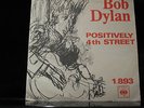 Bob Dylan, POSITIVELY 4th STREET Very rare Norwegian/Norway 45 singel/record