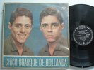 CHICO BUARQUE DE HOLLANDA  Debut  ORIG BRAZIL LP  RGE INNER